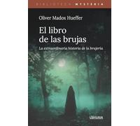 El libro de las brujas: La extraordinaria historia de la brujería