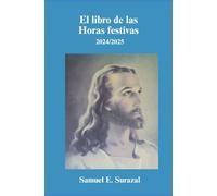 El libro de las Horas festivas 2024/2025: 1