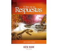 El libro de las respuestas / The New Answers: Sobre La Creacion Y Evolucion: 1