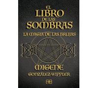El libro de las sombras: La magia de las brujas