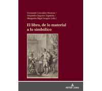 El libro, de lo material a lo simbólico (Copertina rigida)
