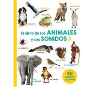 El libro de los animales y sus sonidos / The Book of Animals and Their Sounds