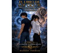 EL LIBRO DE LOS CICLOS: CRONICAS DE LA ASCENSION DEL DRAGON Y EL NACIMIENTO DEL TIGRE