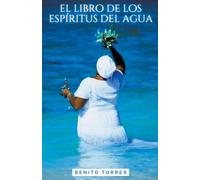 El libro de los espíritus del agua - Torres Benito