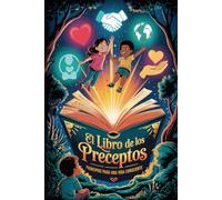 El Libro de los Preceptos: Principios para una Vida Consciente