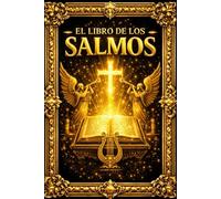 El Libro de los Salmos en Español :Letra Grande: Edición Completa del Salterio Hebreo con Estudio Histórico, División Tradicional en Cinco Libros, ... Litúrgico de los Himnos Sagrados de Israel