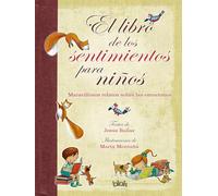 El libro de los sentimientos para niños / The Book of Feelings for Children: Laberintos del corazón de un niño