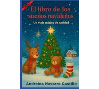 El libro de los sueños navideños: Un libro para soñar, reír y compartir