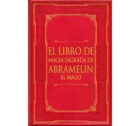 El Libro de Magia Sagrada de Abramelín el Mago