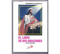 El Libro de mis Oraciones, Letra Grande by Heriberto Jacobo M. (2015-08-02)