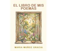 EL LIBRO DE MIS POEMAS