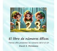 El libro de números élficos: Tiernos elfos presentan los números del 0 al 10
