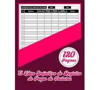El Libro Definitivo de Registro de Pagos de Facturas: Registro de Gastos y Organizador de Pagos para Alcanzar Metas Financieras