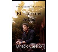 El libro del adiós: Una despedida en capítulos