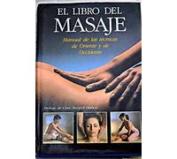 El libro del masaje: manual de las técnicas de Oriente y de Occidente