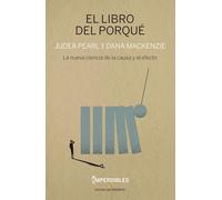 EL LIBRO DEL PORQUÉ: La nueva ciencia de la causa y el efecto
