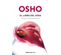 El libro Del Sexo / The Book of Sex: Del sexo a la superconsciencia