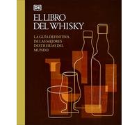 El libro del whisky/ Whisky Opus