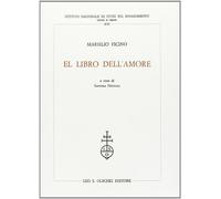 El libro dell'amore - Ficino Marsilio