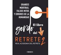 El libro gordo del retrete 2: Grandes mentiras, falsos mitos y errores de la humanidad