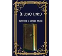 El libro libro: Dentro de la historia interna