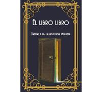 El libro libro: Dentro de la historia interna