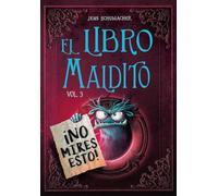 El libro maldito/ The Cursed Book: ¡no Mires Esto!/ Don't Look at This! (3)