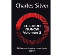 EL LIBRO NUNCA: The Never Book