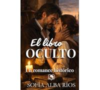 El libro oculto: Un romance histórico en el Toledo de la Inquisición