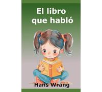 El libro que habló: Un cuento de hadas