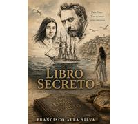EL LIBRO SECRETO: LA CONQUISTA DE UN SUEÑO AMERICANO