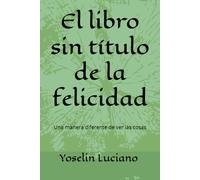 El libro sin título de la felicidad