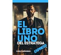 EL LIBRO UNO DEL ESTRATEGA: EXPRESS: con Citas de Liderazgo y Estrategia