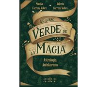El libro verde de la magia: Astrología Antakarana