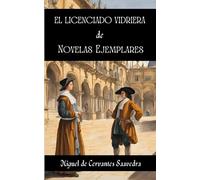 El licenciado Vidriera de novelas ejemplares.