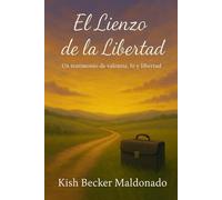El Lienzo de la Libertad: Un testimonio de valentía, fe y libertad