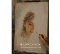 El Lienzo Vacío: A veces hay que perderse para volver a elegirse