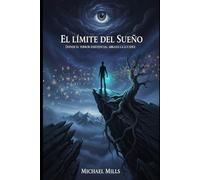 El Límite del Sueño: Una novela de terror psicológico, exploración onírica y la búsqueda de la Sombra.
