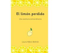 EL LIMÓN PERDIDO: Una aventura extraordinaria