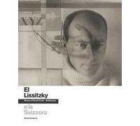 El Lissitzky e la Svizzera
