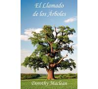 El Llamado de los Árboles - Maclean Dorothy
