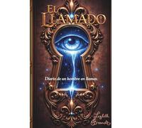 EL LLAMADO: Diario de un hombre en llamas.