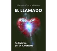 El Llamado: Reflexiones por un humanismo