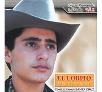 El Lobito De Sinaloa - Vol. 2-Sigue Reinando La Mafia