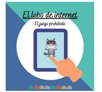 El lobo de internet: El juego prohibido
