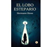 El Lobo Estepario (Spanish Edition)