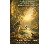 El lobo, la tortuga y la verdad oculta