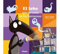 El lobo que no creía en los fantasmas