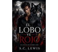 El lobo ve rojo