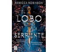 El Lobo Y La Serpiente / The Serpent and the Wolf: 1